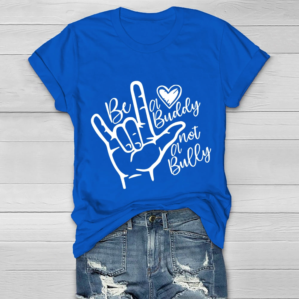 Be A Buddy Not A Bully Anti Bullying Healthwear T-shirt