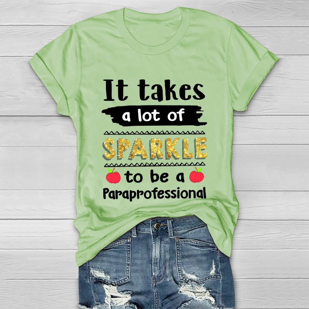 It Takes A Lot Of Sparkle To Be A Paraprofessional Healthwear T-shirt