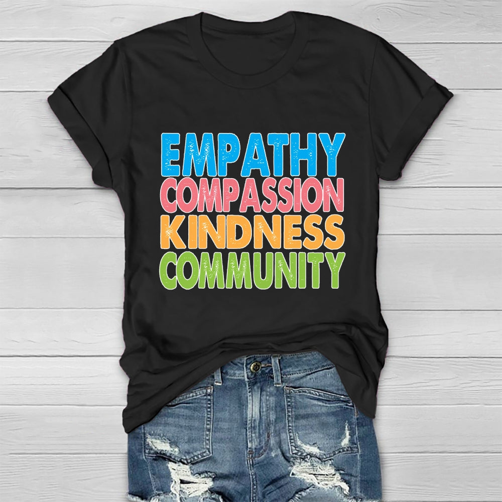 Empathy Compassion Kindness Community Healthwear T-shirt