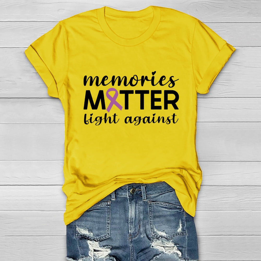 Memories Matter Fight Against Healthwear T-shirt