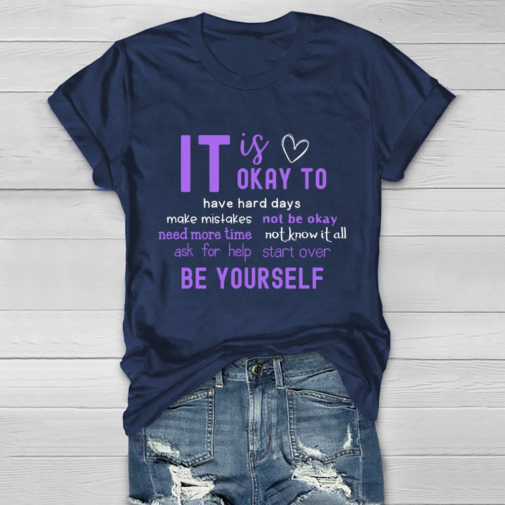 It Okay To Make Mistakes Not Be Okay Have Hard Days Healthwear T-shirt