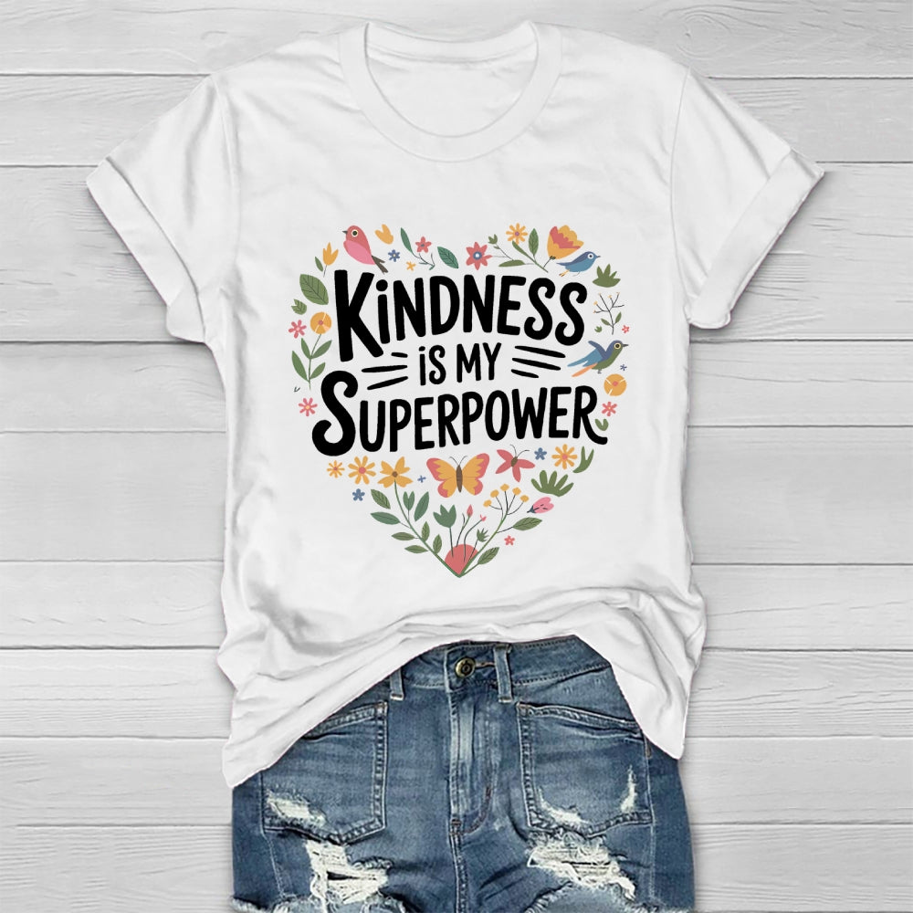 Kindness Is My Superpower Healthwear T-shirt