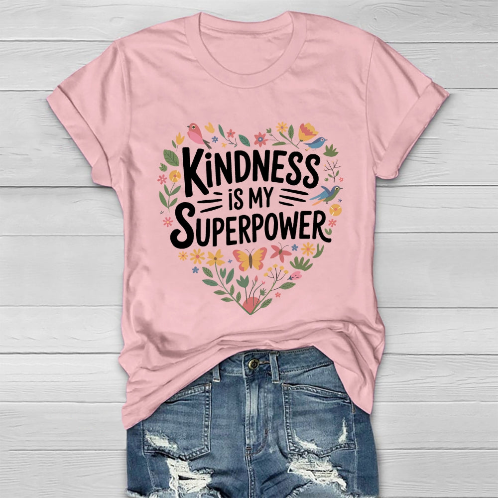 Kindness Is My Superpower Healthwear T-shirt