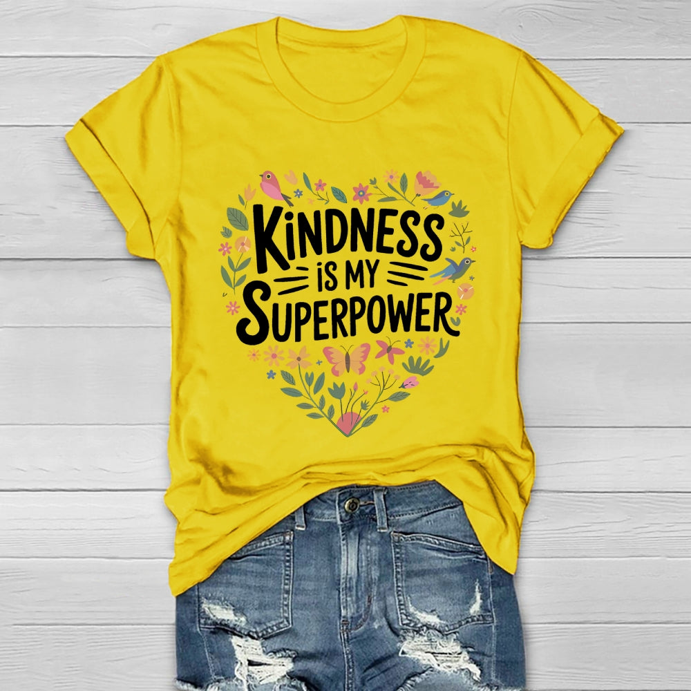 Kindness Is My Superpower Healthwear T-shirt