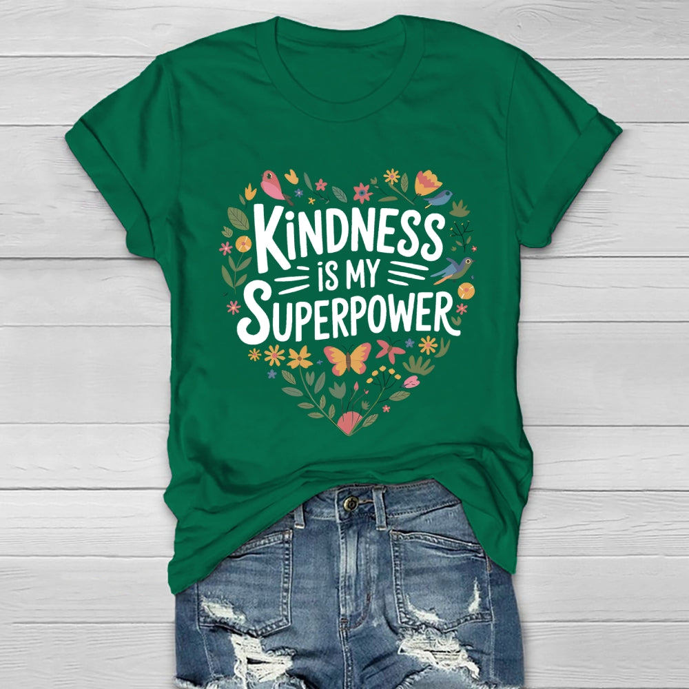 Kindness Is My Superpower Healthwear T-shirt