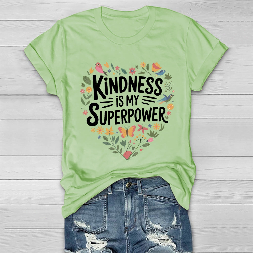 Kindness Is My Superpower Healthwear T-shirt