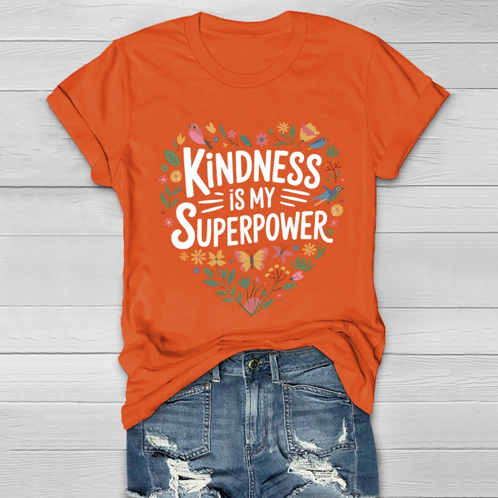 Kindness Is My Superpower Healthwear T-shirt