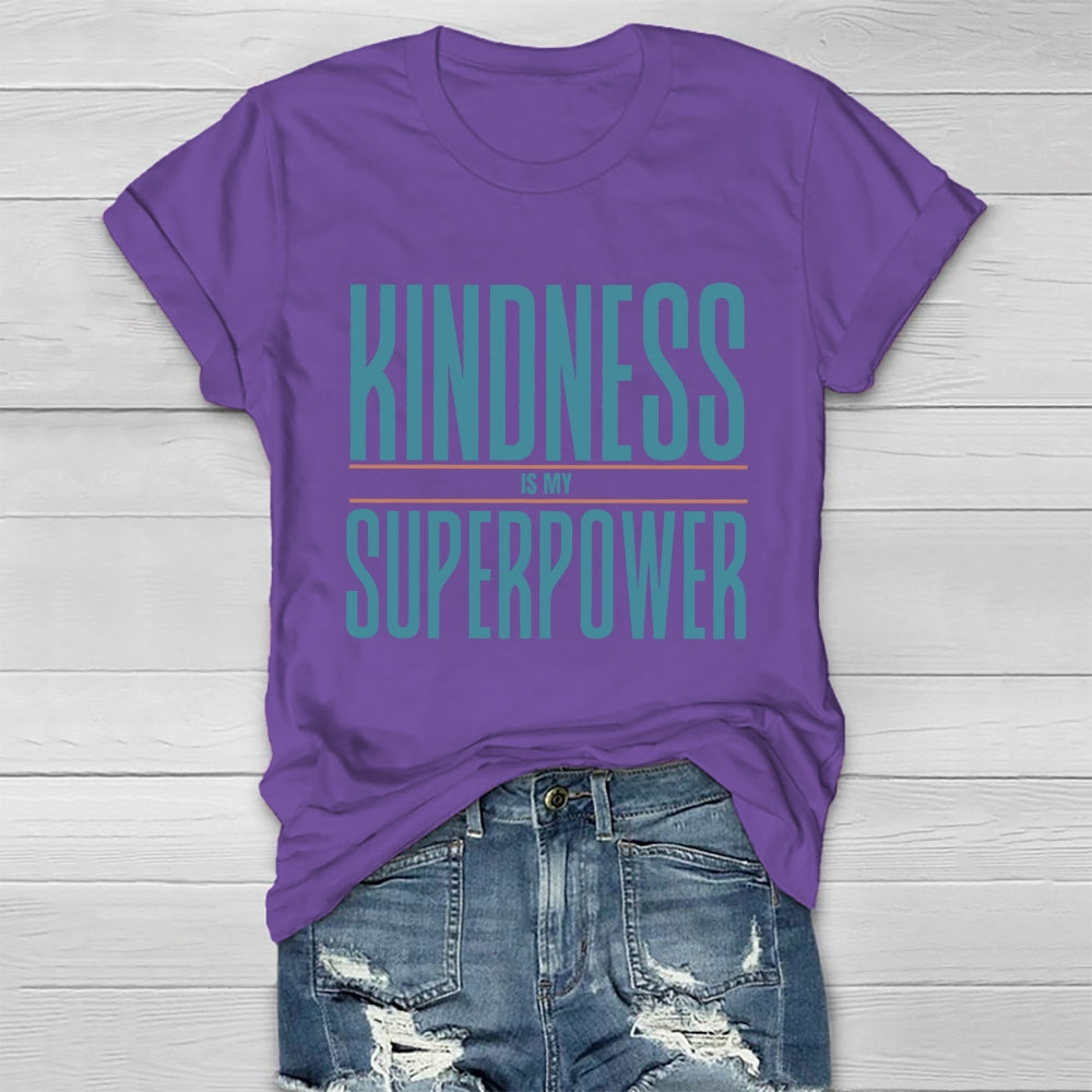 Kindness Is My Superpower Letters Healthwear T-shirt