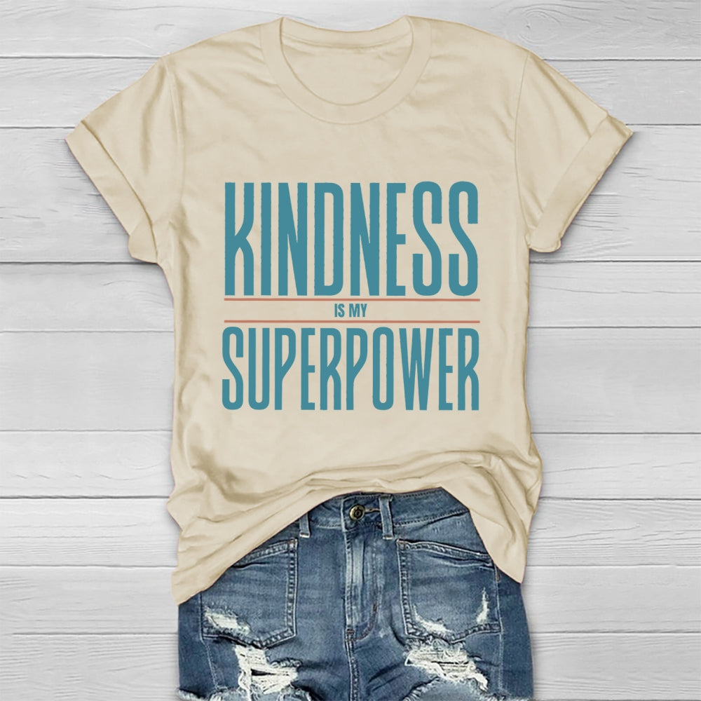 Kindness Is My Superpower Letters Healthwear T-shirt