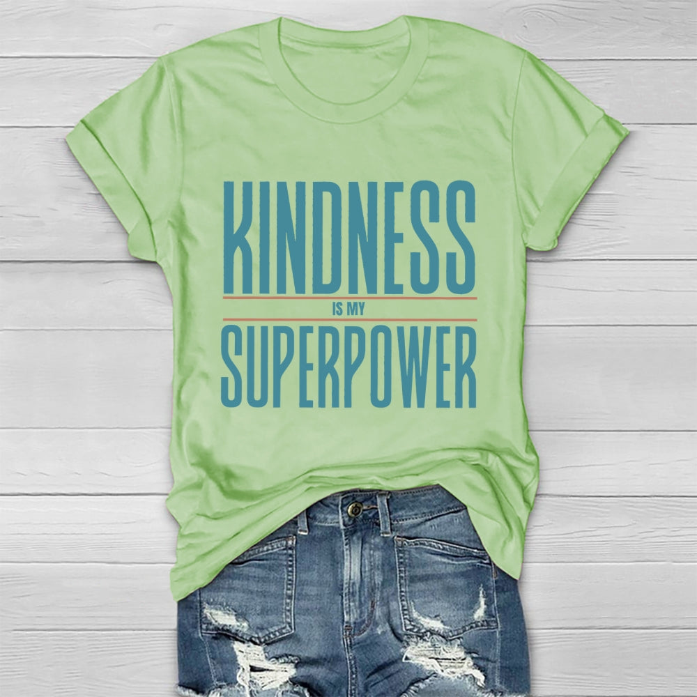 Kindness Is My Superpower Letters Healthwear T-shirt