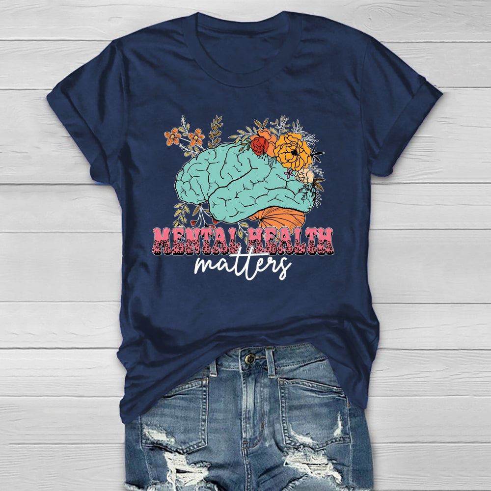 Mental Health Matters Flowers Brain Healthwear T-shirt