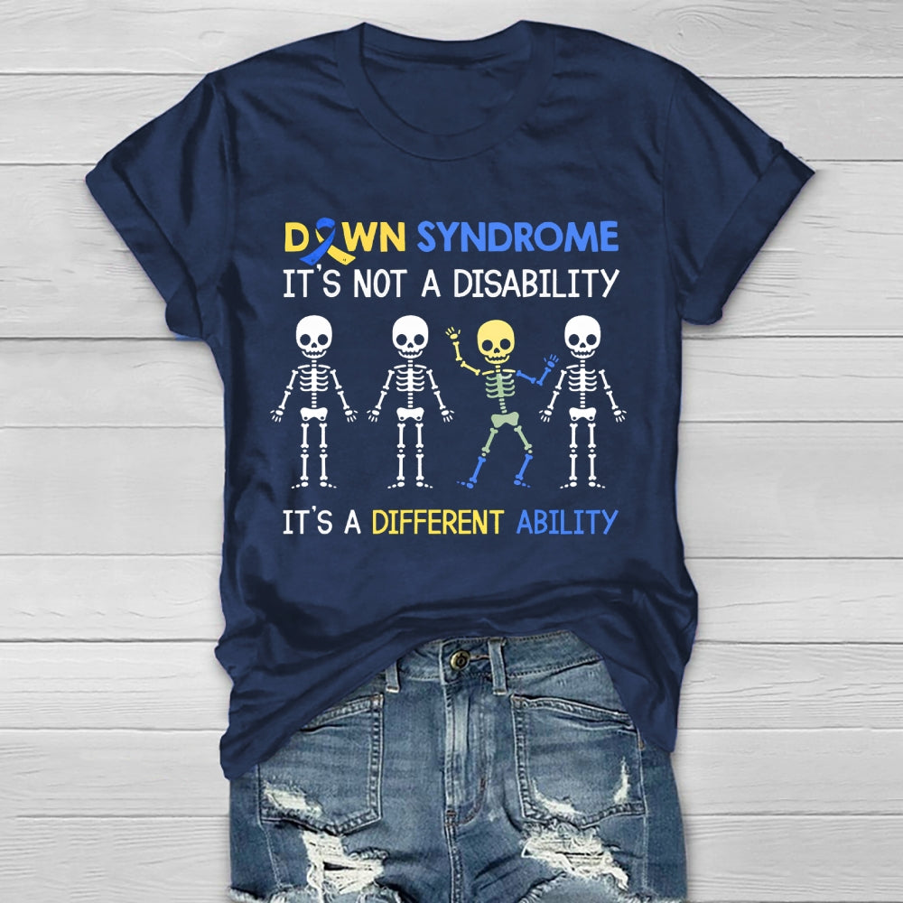 Down Syndrome It's Not A Disability It's A Different Ability Healthwear T-shirt
