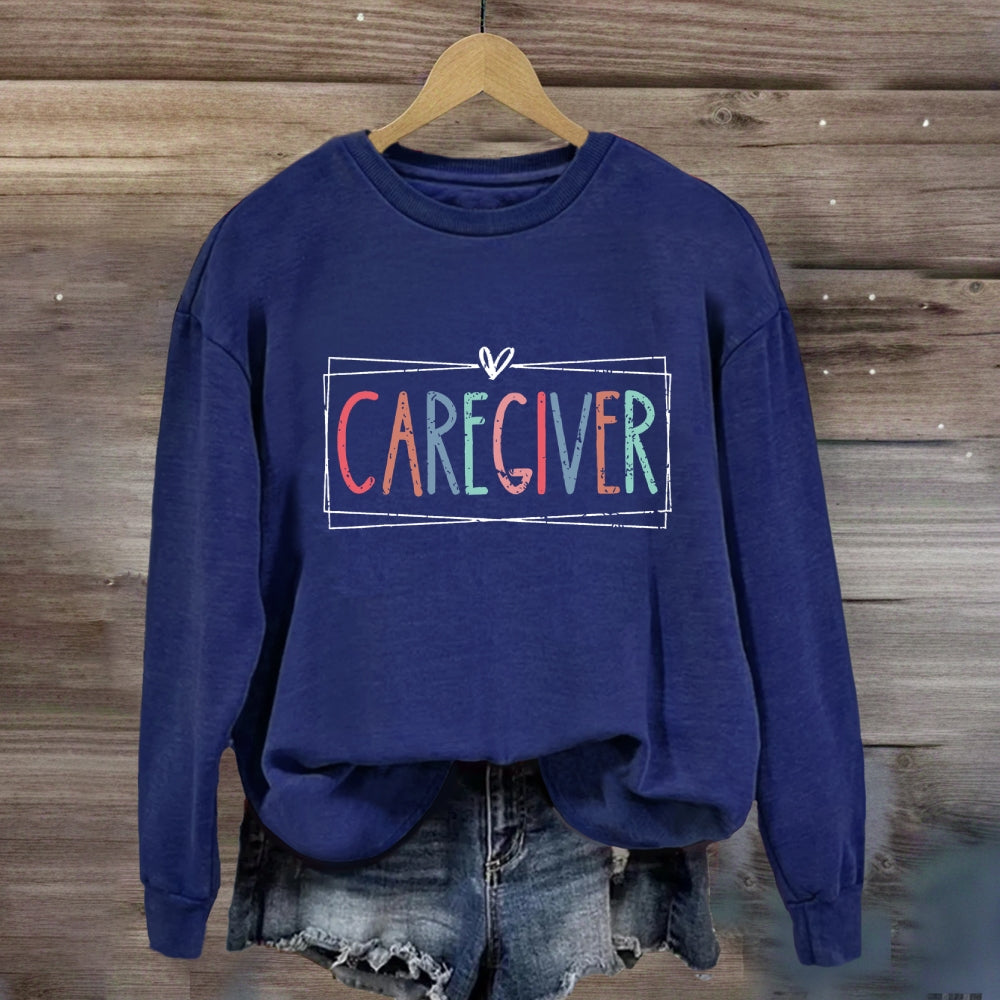 Caregiver Colorful Letter Sweatshirt