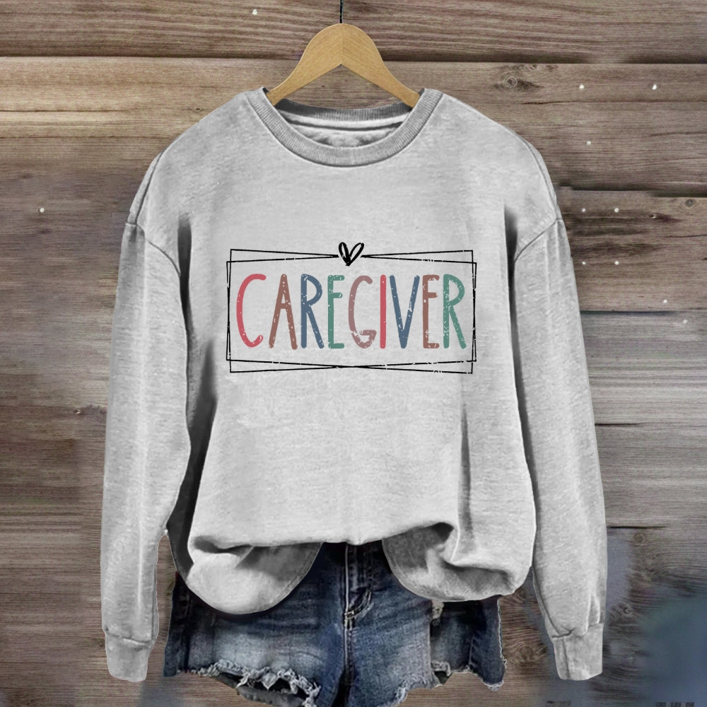Caregiver Colorful Letter Sweatshirt