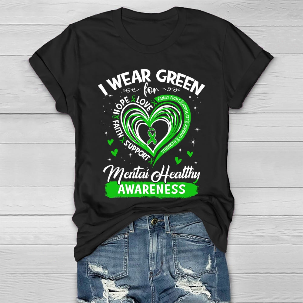 I Wear Green For Mental Health Awareness Healthwear T-shirt
