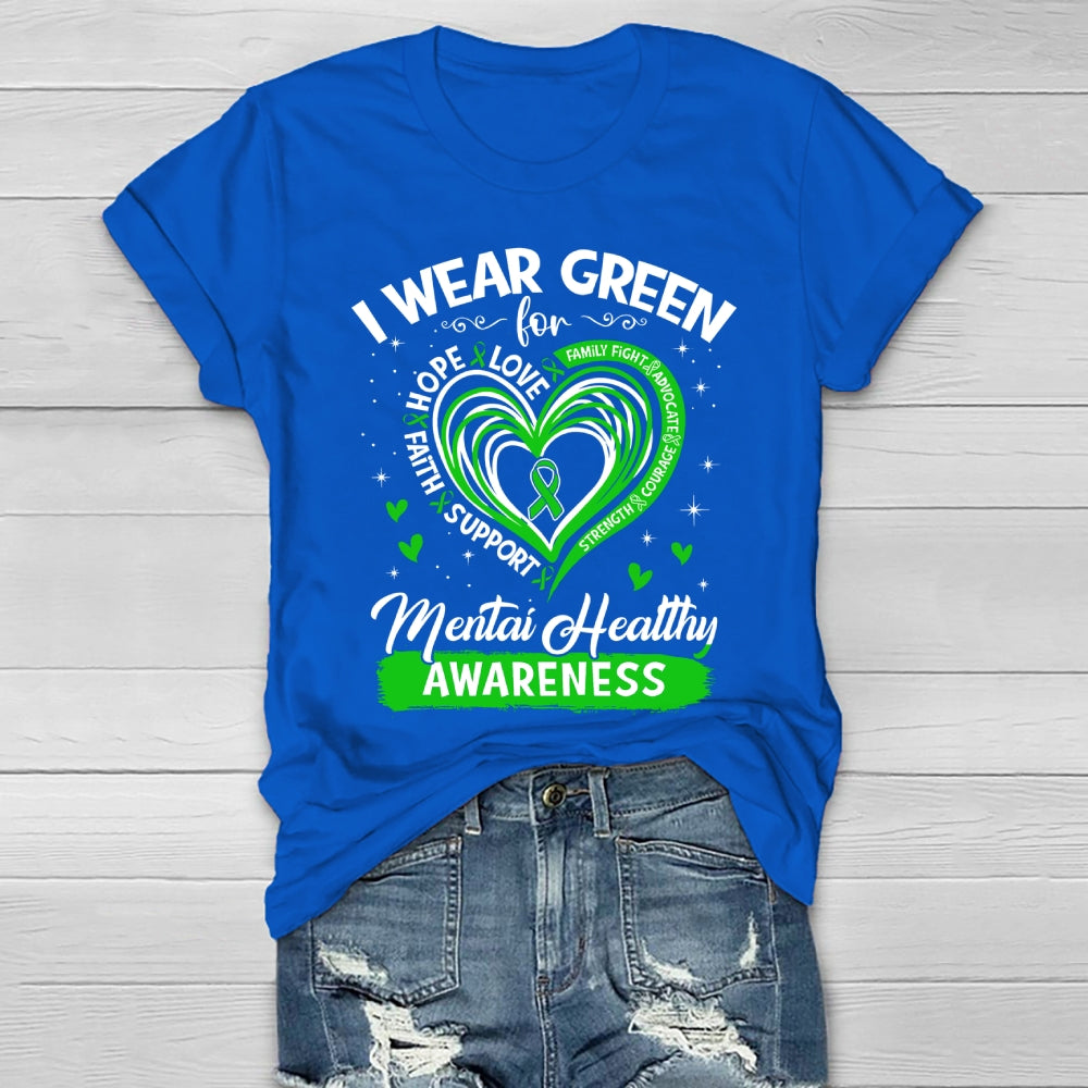 I Wear Green For Mental Health Awareness Healthwear T-shirt