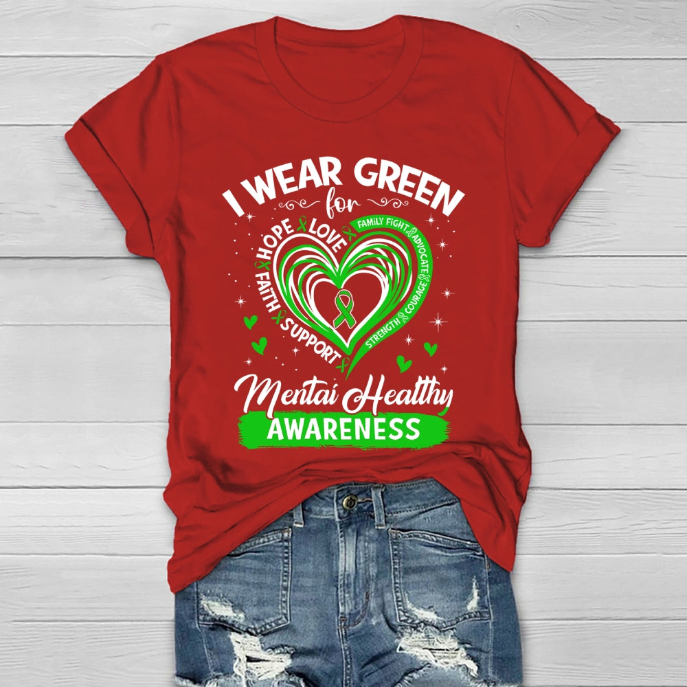 I Wear Green For Mental Health Awareness Healthwear T-shirt