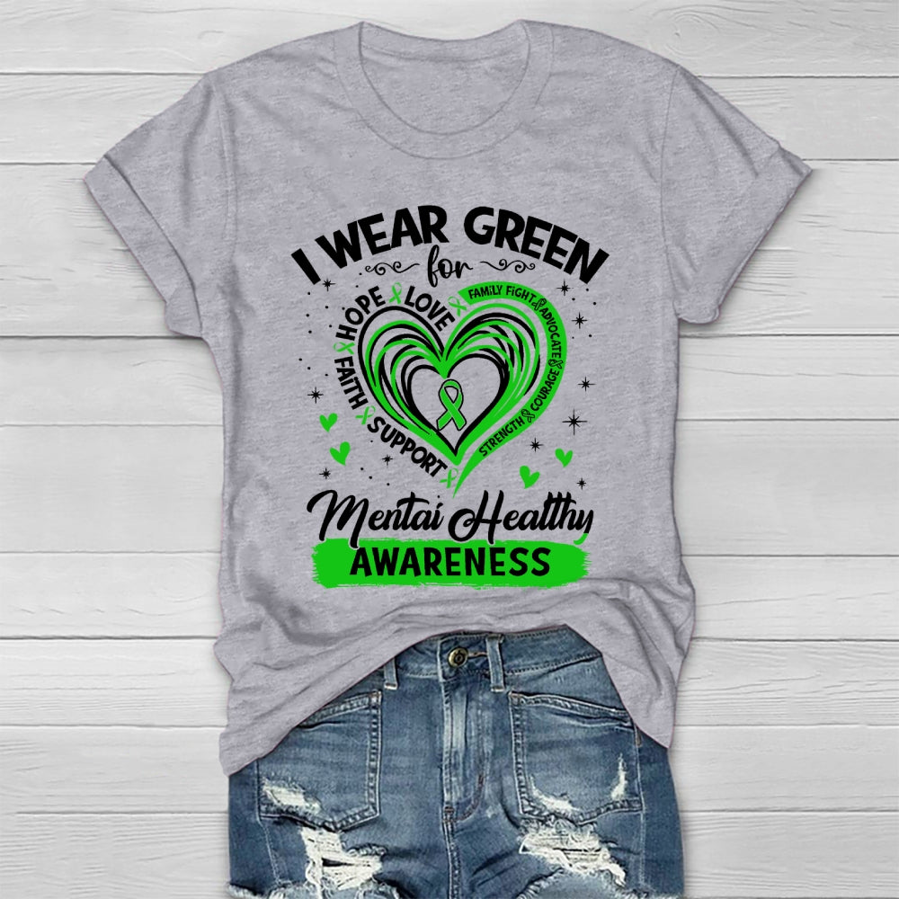 I Wear Green For Mental Health Awareness Healthwear T-shirt