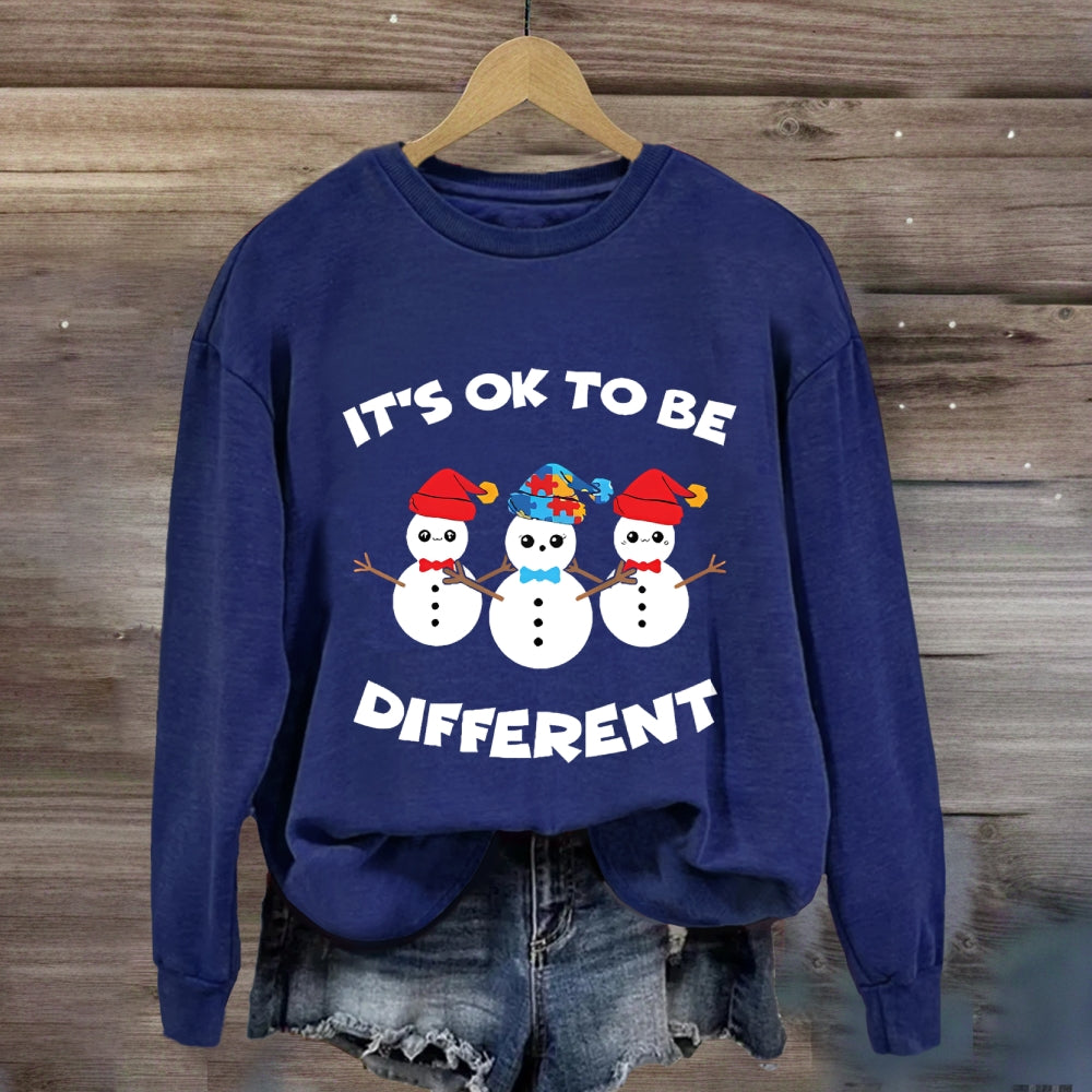 It'S Ok To Be Different Snowman Sweatshirt