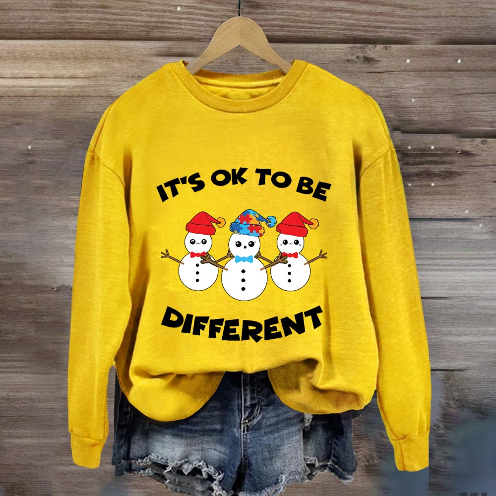 It'S Ok To Be Different Snowman Sweatshirt