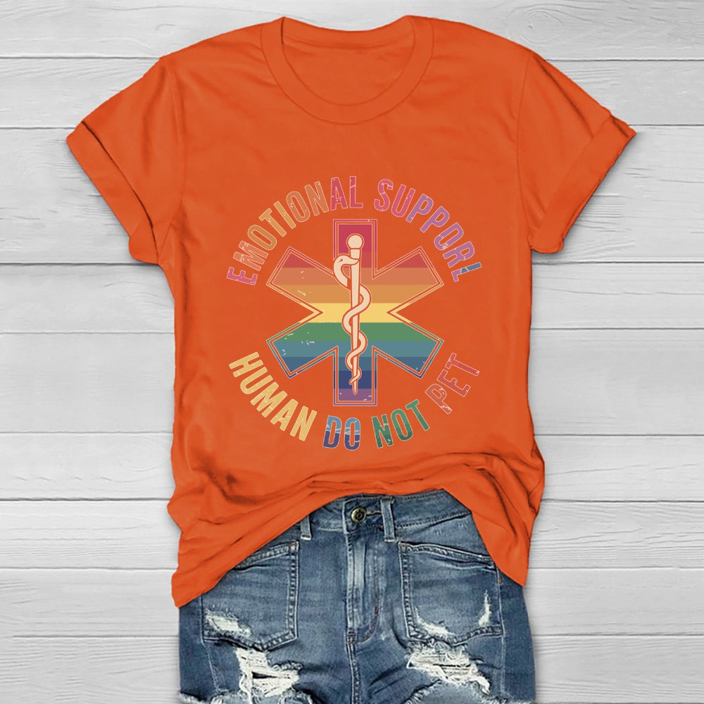 Emotional Support Human Do Not Pet Healthwear T-shirt