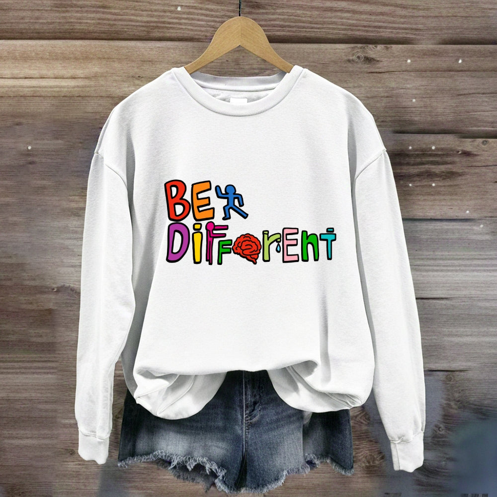 Be Different Colorful Letter Sweatshirt