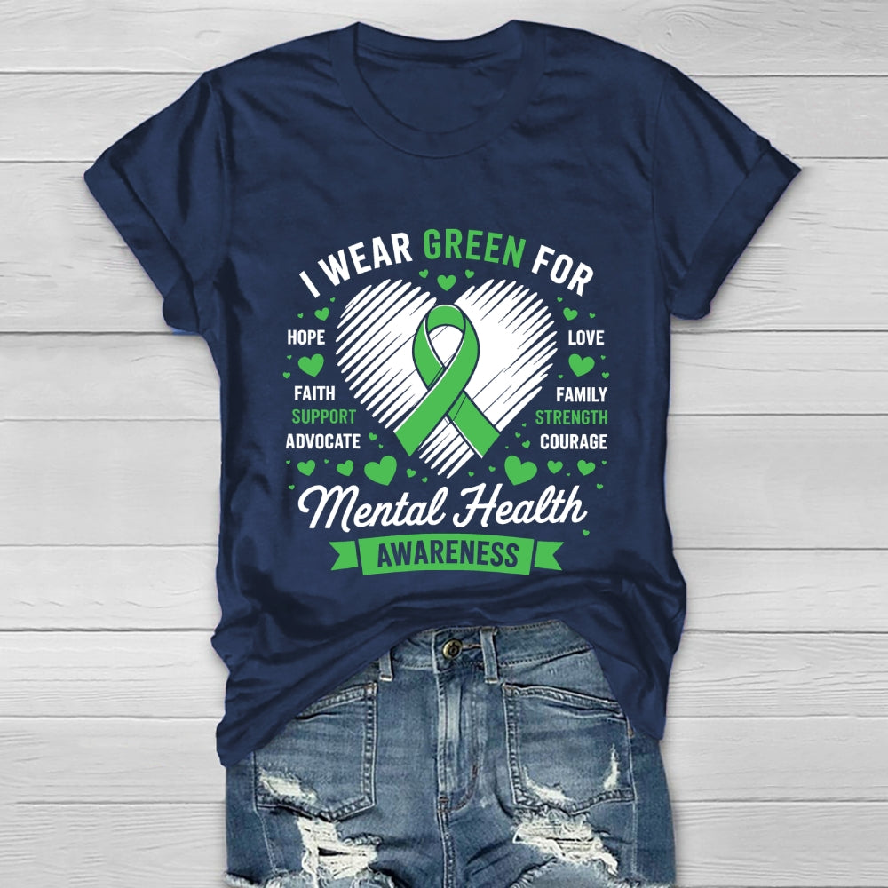 I Wear Green For Mental Health Awareness Healthwear T-shirt
