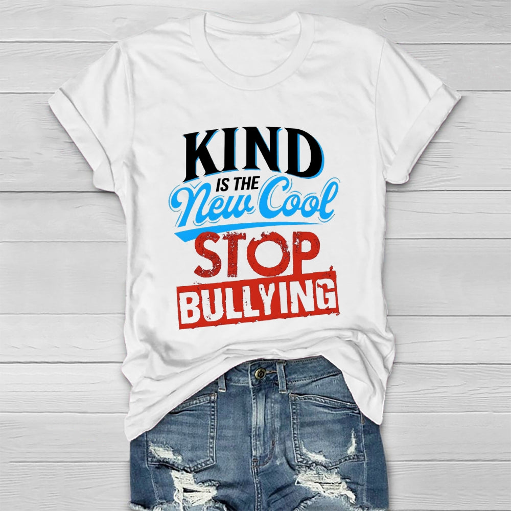 Kind Is The New Cool Stop Bullying Healthwear T-shirt