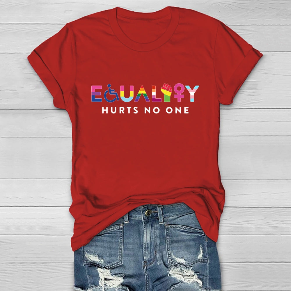 Equality Hurts No One Healthwear T-shirt