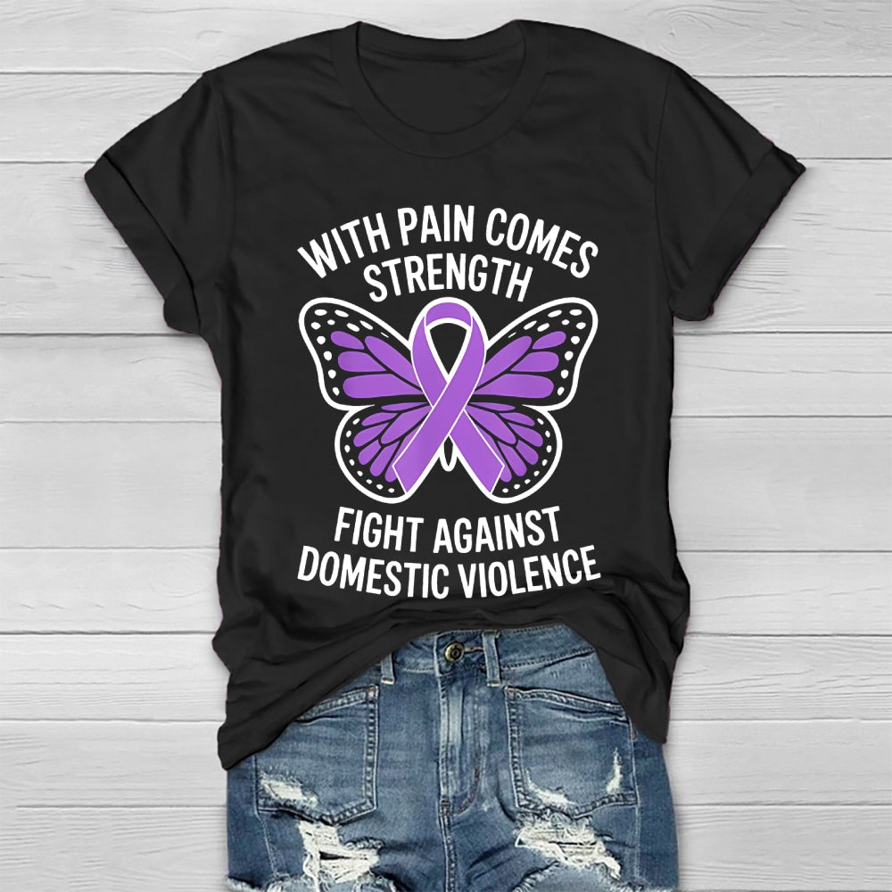 With Pain Comes Strength Fight Against Domestic Violence Healthwear T-shirt