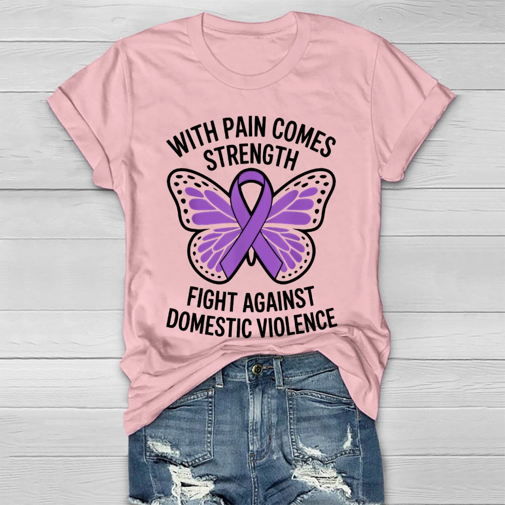 With Pain Comes Strength Fight Against Domestic Violence Healthwear T-shirt