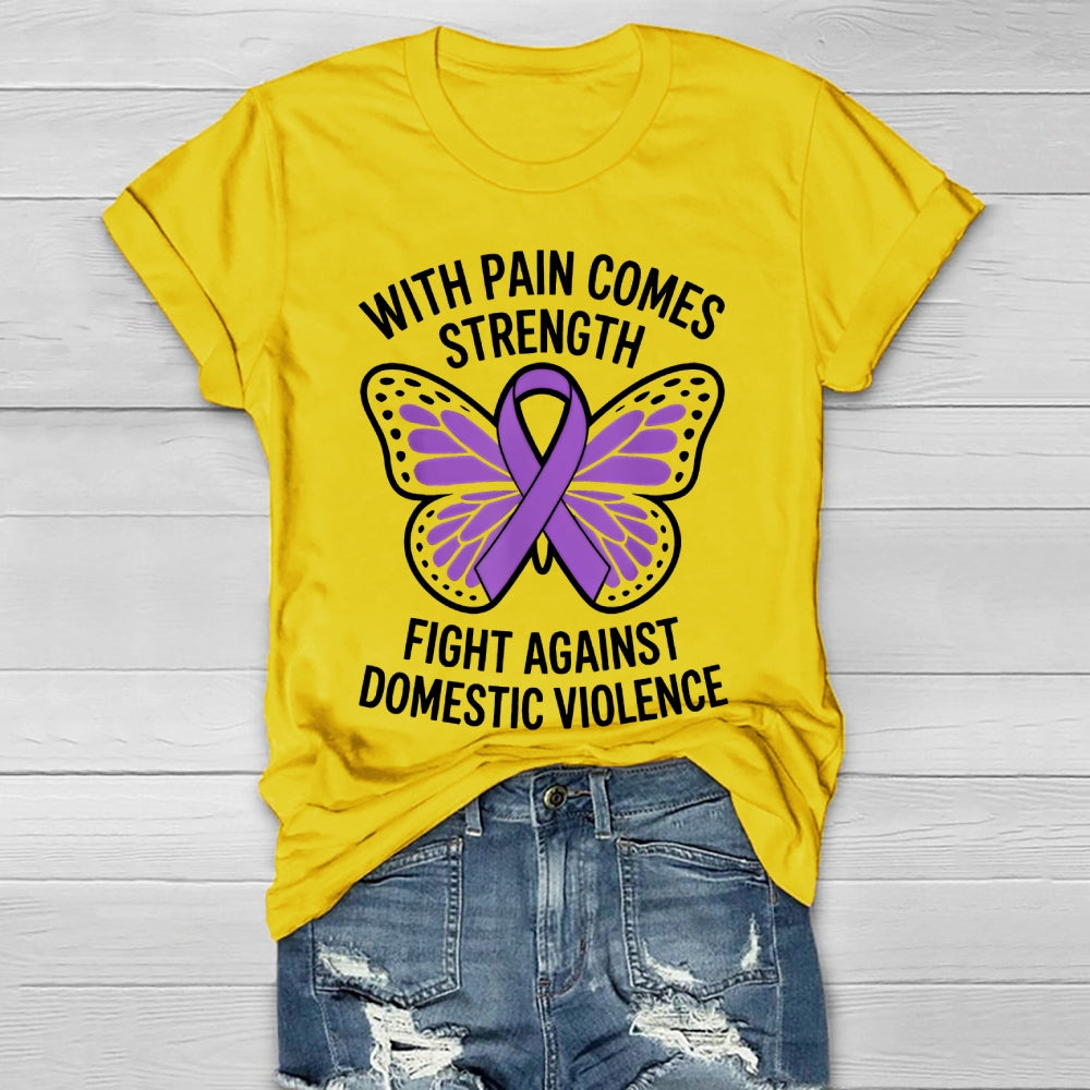 With Pain Comes Strength Fight Against Domestic Violence Healthwear T-shirt