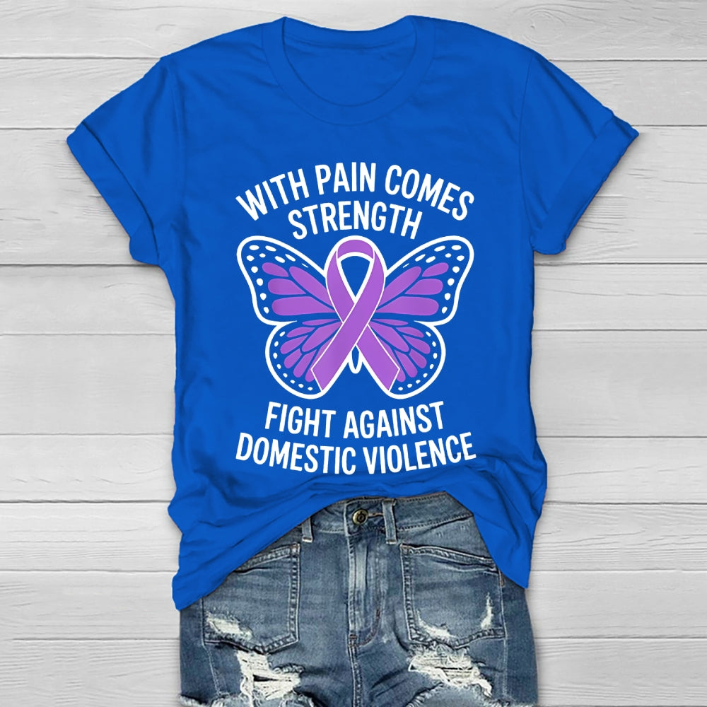 With Pain Comes Strength Fight Against Domestic Violence Healthwear T-shirt