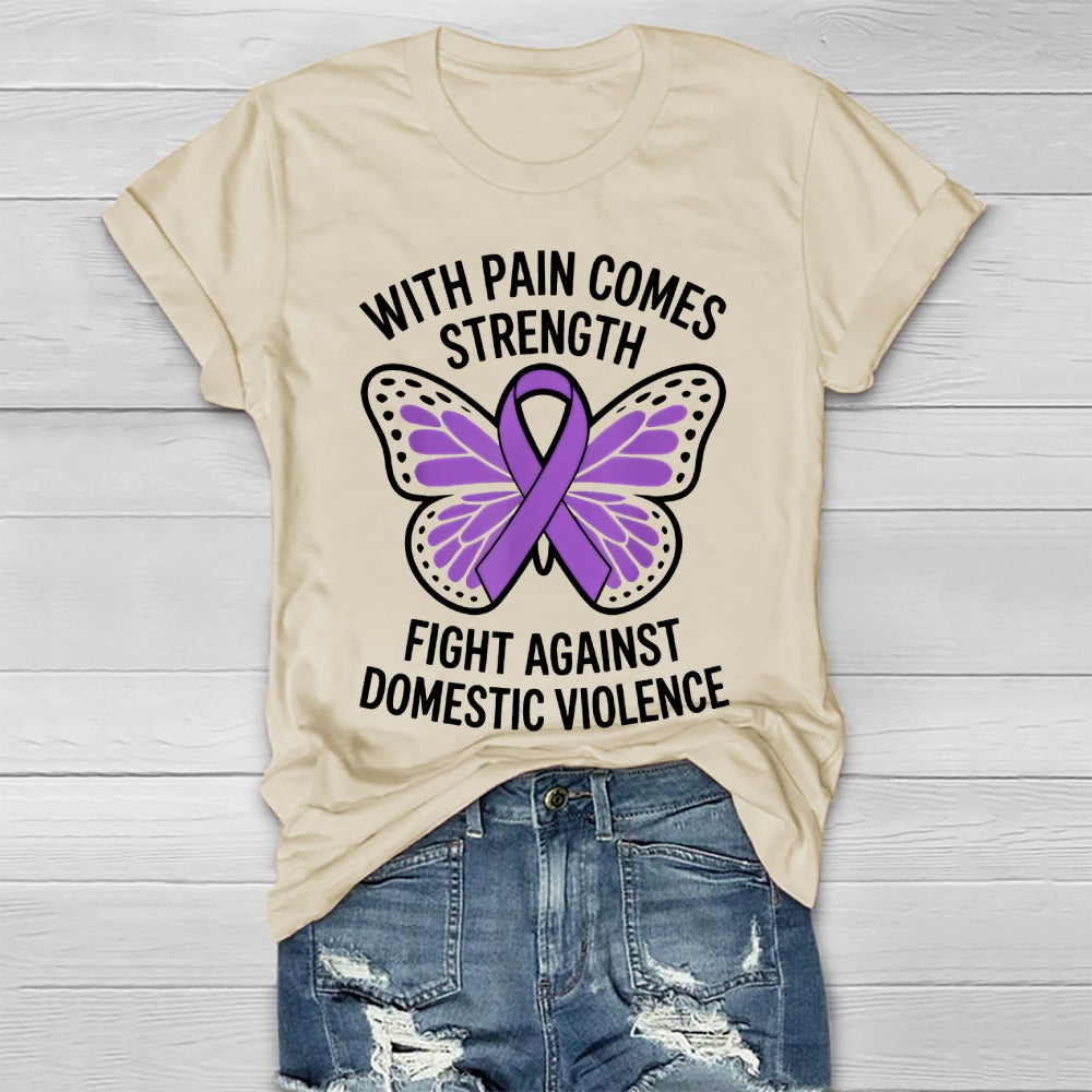 With Pain Comes Strength Fight Against Domestic Violence Healthwear T-shirt