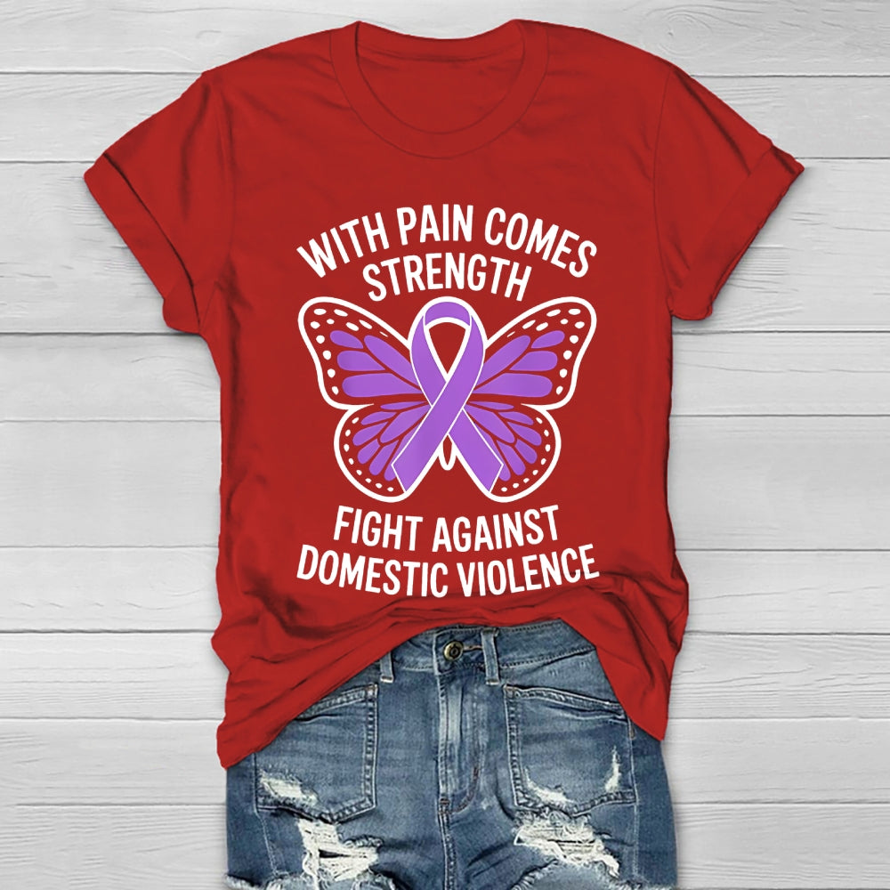 With Pain Comes Strength Fight Against Domestic Violence Healthwear T-shirt