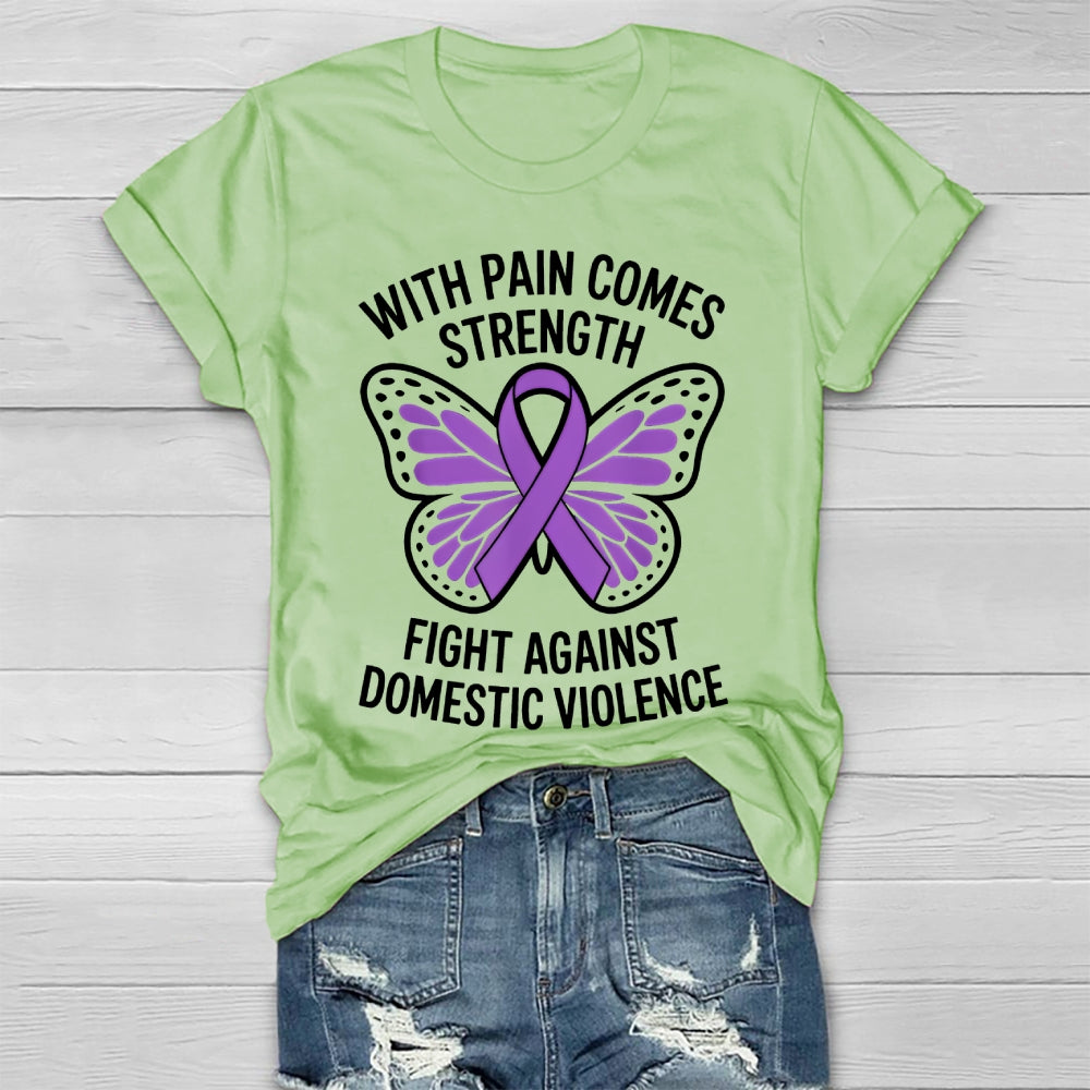 With Pain Comes Strength Fight Against Domestic Violence Healthwear T-shirt