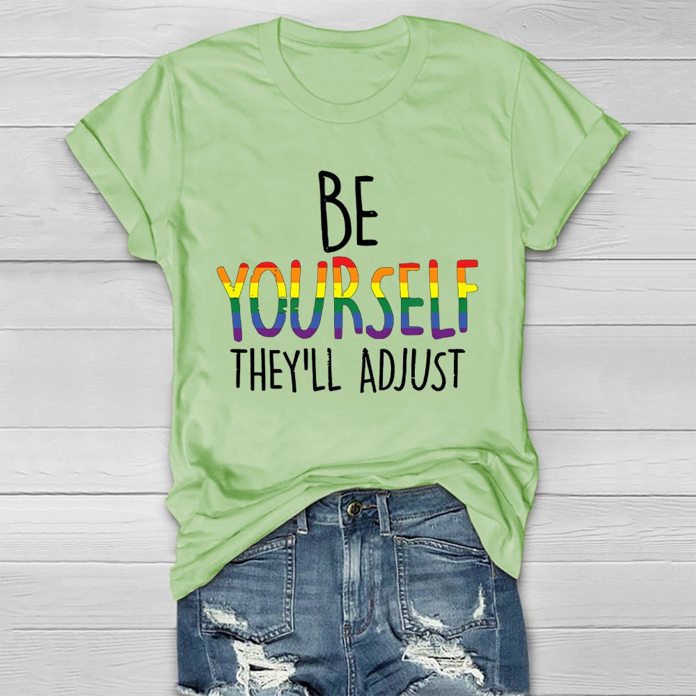 Be Yourself They'll Adjust Healthwear T-shirt