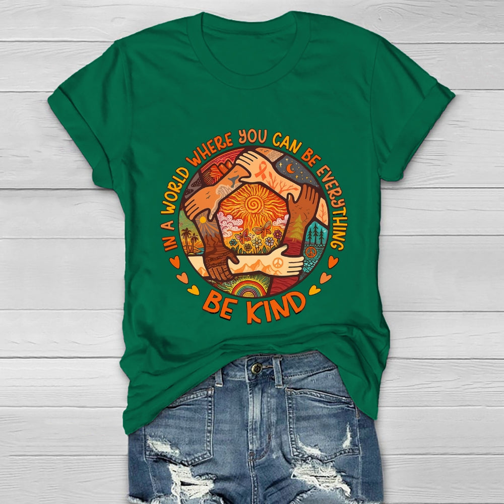 In A World Where You Can Be Anything Be Kind Letters Healthwear T-shirt
