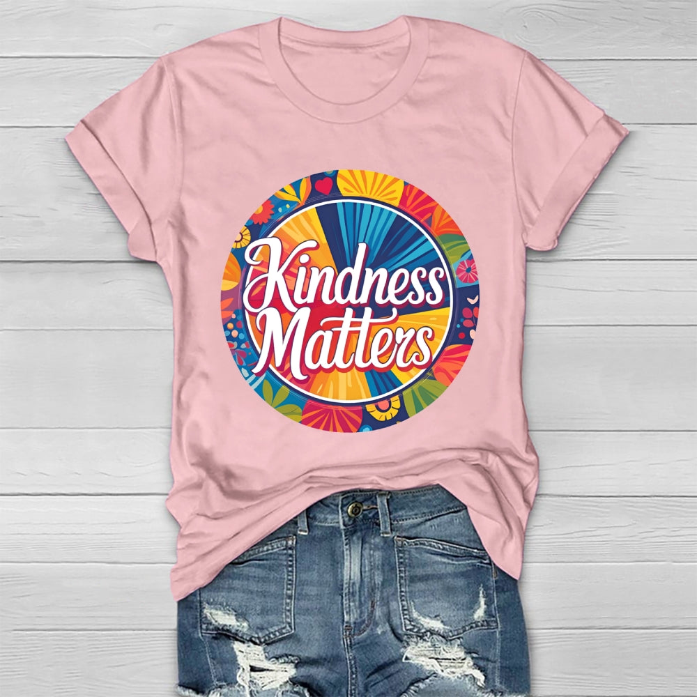 Kindness Matters Flowers Healthwear T-shirt