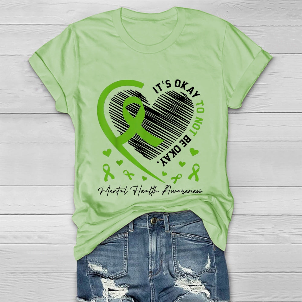 Its Okay To Not Be Okay Mental Health Awareness Healthwear T-shirt