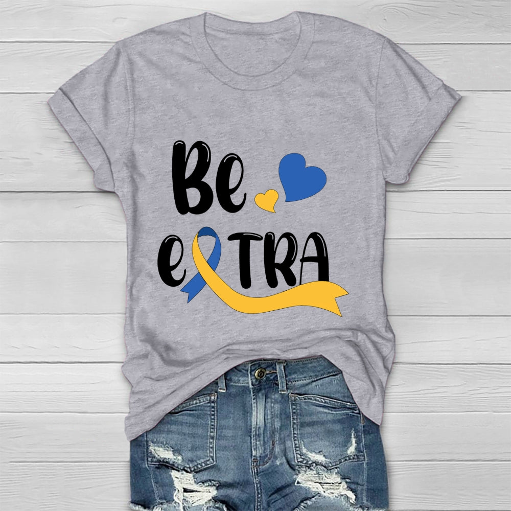 Be Extra Healthwear T-shirt