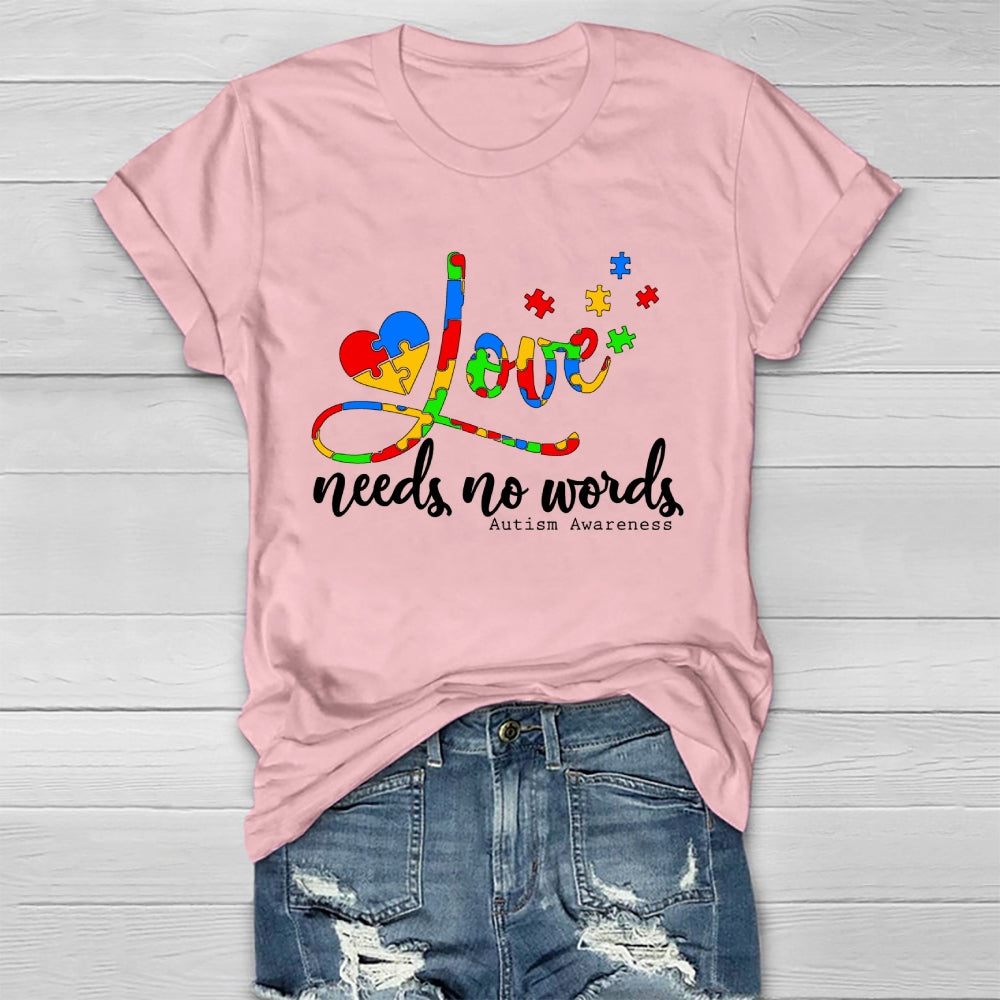 Love Needs No Words Autism Awareness Healthwear T-shirt