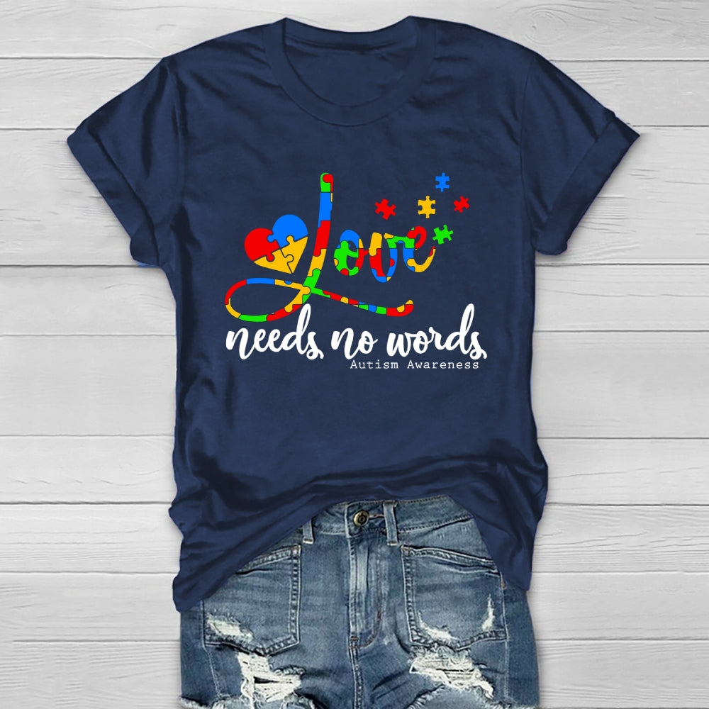 Love Needs No Words Autism Awareness Healthwear T-shirt