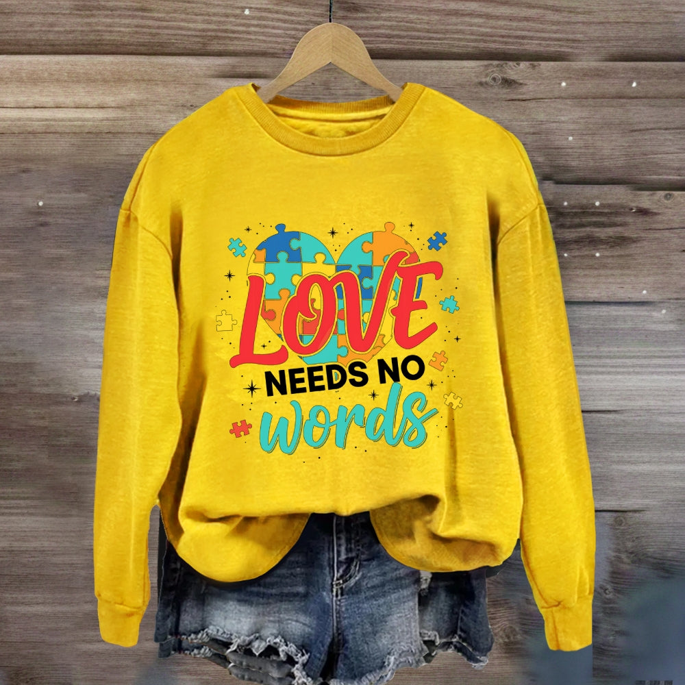 Love Needs No Words Colorful Heart Sweatshirt
