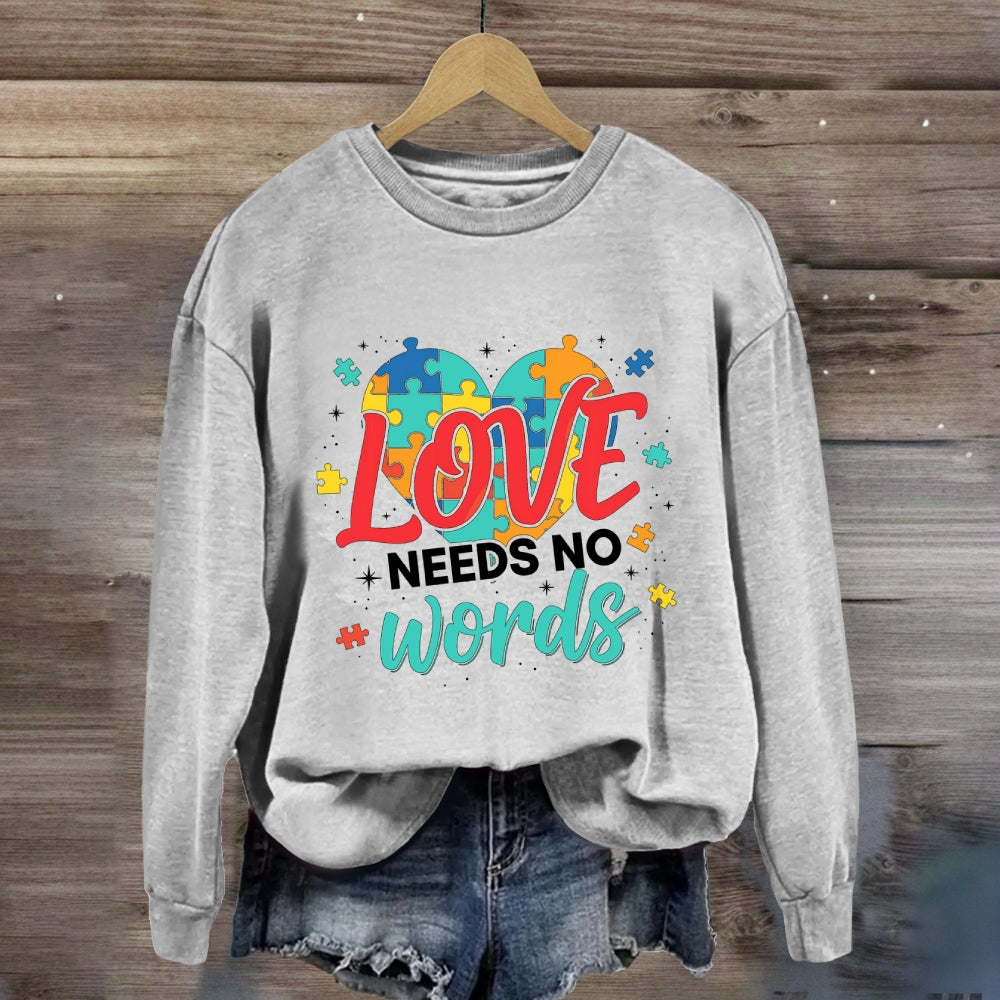 Love Needs No Words Colorful Heart Sweatshirt