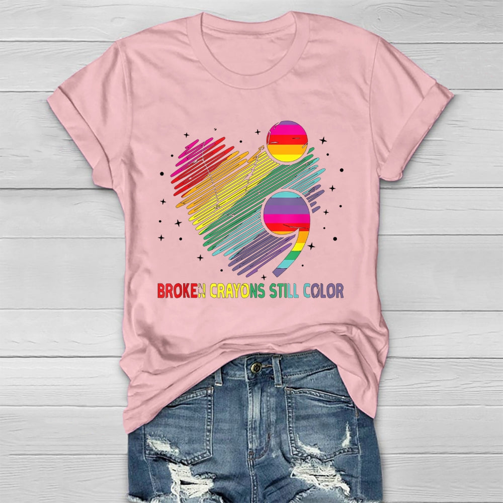 Broken Crayons Still Color Healthwear T-shirt