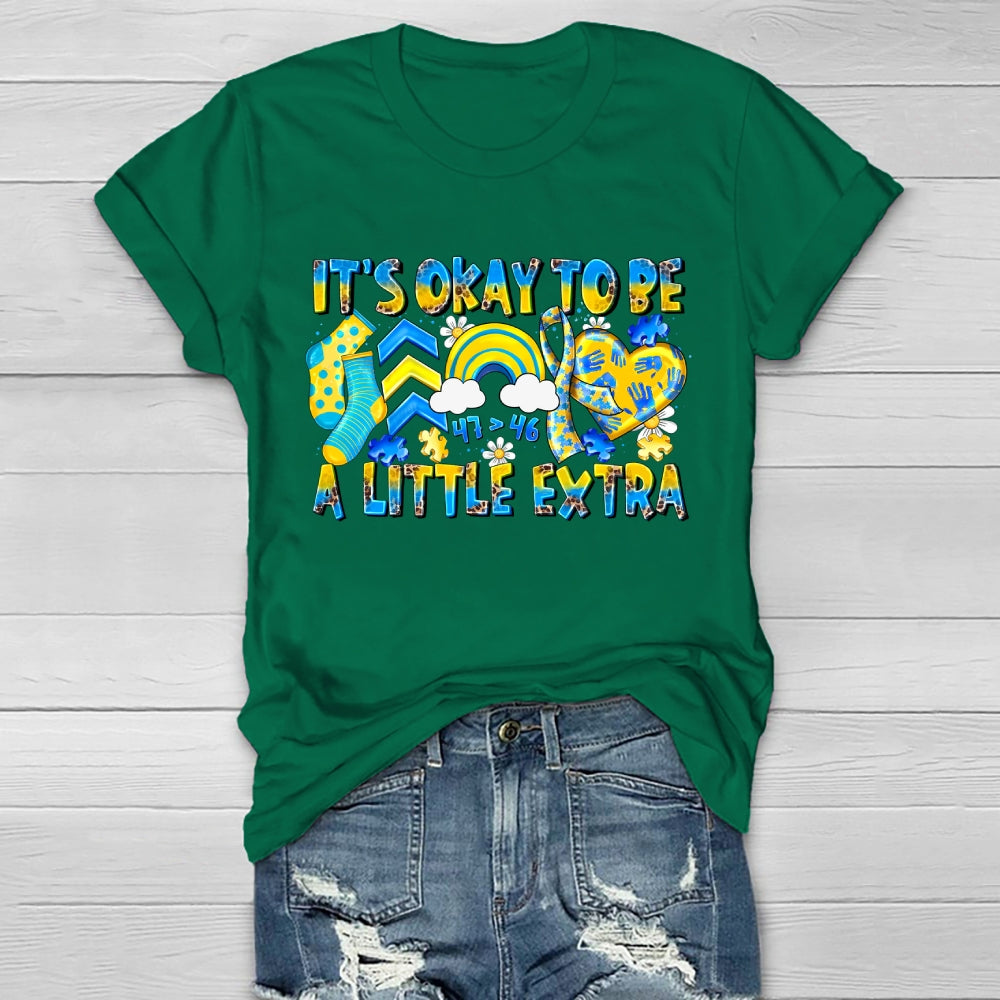 It's Ok To Be A Little Extra Healthwear T-shirt
