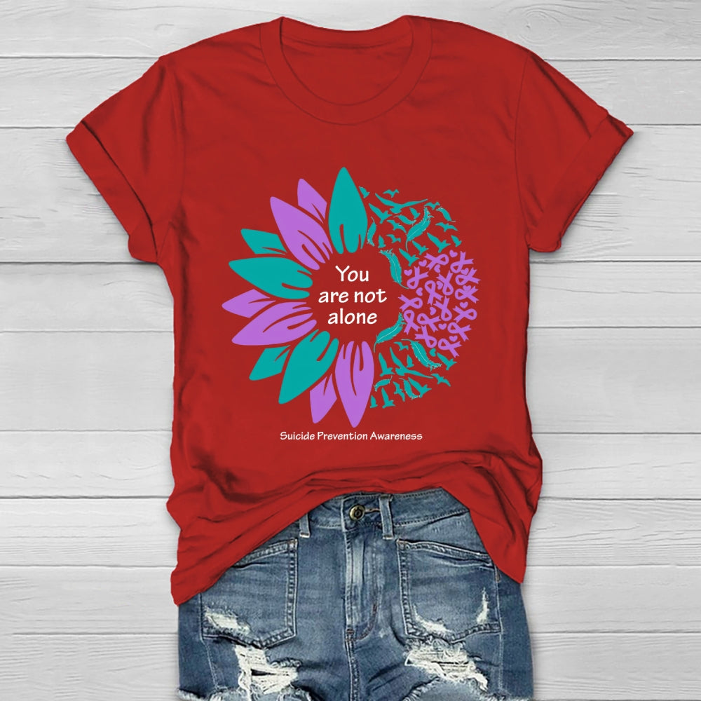 You Are Not Alone Suicide Prevention Awareness Healthwear T-shirt