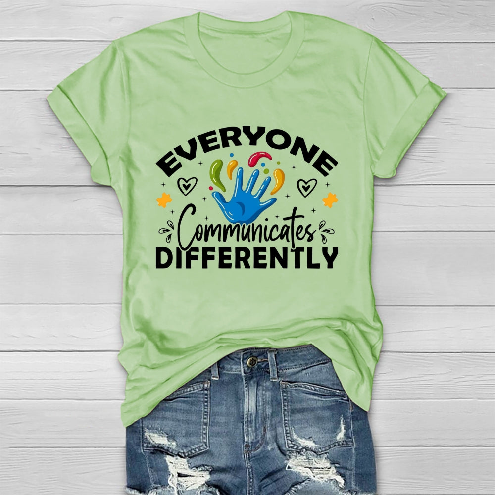 Everyone Communicates Differently Healthwear T-shirt