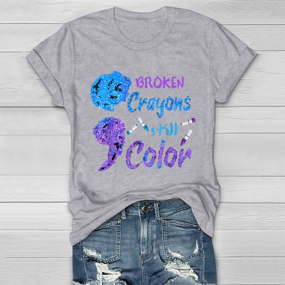 Broken Crayons Still Color Healthwear T-shirt
